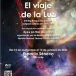 Explora el fascinante universo en "El viaje de la Luz" en Espacio Séneca